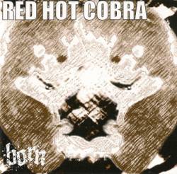 Born (JAP) : Red Hot Cobra